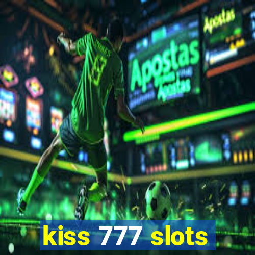 kiss 777 slots